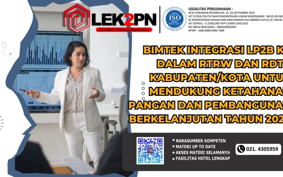 Bimtek Integrasi LP2B ke dalam RTRW dan RDTR Kabupaten/Kota untuk Mendukung Ketahanan Pangan dan Pembangunan Berkelanjutan (New 2026)