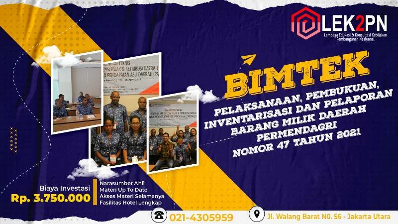 BIMTEK PELAKSANAAN, PEMBUKUAN, INVENTARISASI DAN PELAPORAN BARANG MILIK DAERAH PERMENDAGRI NOMOR 47 TAHUN 2021