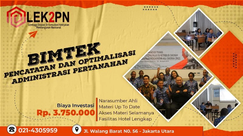 BIMTEK-PENCATATAN-DAN-OPTIMALISASI-ADMINISTRASI-PERTANAHAN BIMTEK PENCATATAN DAN OPTIMALISASI ADMINISTRASI PERTANAHAN