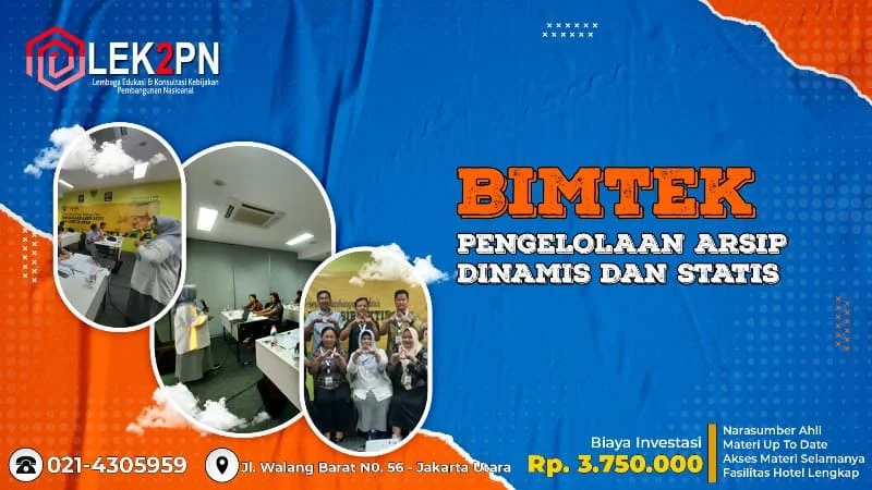 BIMTEK PENGELOLAAN ARSIP DINAMIS DAN ARSIP STATIS BIMTEK PENGELOLAAN ARSIP DINAMIS DAN ARSIP STATIS