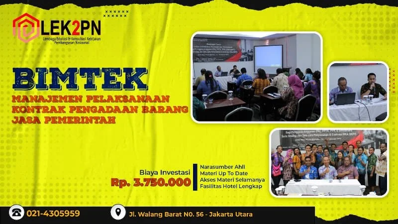BIMTEK MANAJEMEN PELAKSANAAN KONTRAK PENGADAAN BARANG/JASA PEMERINTAH