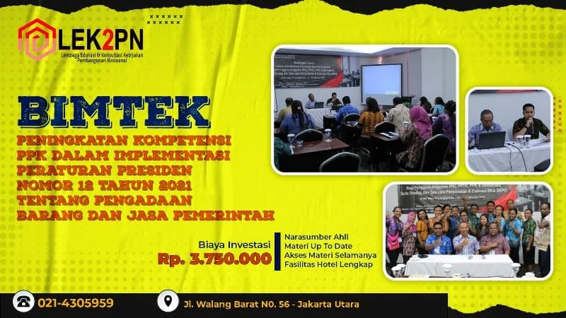 BIMTEK-PENINGKATAN-KOMPETENSI-PPK-DALAM-IMPLEMENTASI-PERATURAN-PRESIDEN-NOMOR-12-TAHUN-2021-TENTANG-PENGADAAN-BARANG-DAN-JASA-PEMERINTAH Bimtek Peningkatan Kompetensi PPK Dalam Implementasi Peraturan Presiden Nomor 12 Tahun 2021 Tentang Pengadaan Barang dan Jasa Pemerintah
