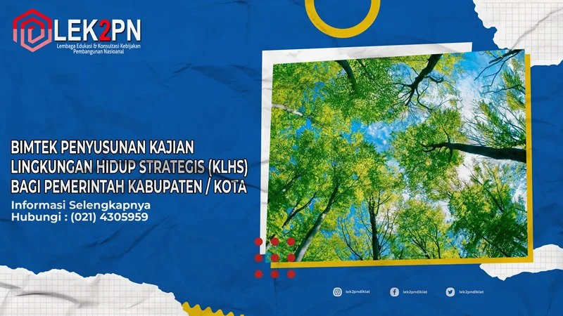 BIMTEK PENYUSUNAN KAJIAN LINGKUNGAN HIDUP STRATEGIS (KLHS) BAGI PEMERINTAH KABUPATEN / KOTA