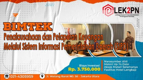 Bimtek Penatausahaan dan Pelaporan Keuangan Melalui Sistem Informasi Pemerintahan Daerah (SIPD) Bimtek Penatausahaan dan Pelaporan Keuangan Melalui Sistem Informasi Pemerintahan Daerah (SIPD)