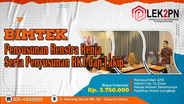 Bimtek Penyusunan Renstra Renja Serta Penyusunan RKT dan Lakip