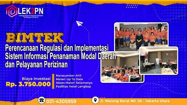 Bimtek Perencanaan Regulasi dan Implementasi Sistem Informasi Penanaman Modal Daerah dan Pelayanan Perizinan