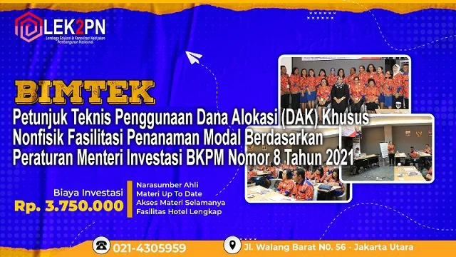 Bimtek Petunjuk Teknis Penggunaan Dana Alokasi (DAK) Khusus Nonfisik Fasilitasi Penanaman Modal Berdasarkan Peraturan Menteri Investasi BKPM Nomor 8 Tahun 2021
