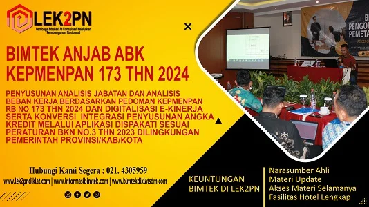 BIMTEK ANJAB ABK BERDASARKAN KEPMENPAN 173 THN 2024 DIGITALISASI E-KINERJA SERTA KONVERSI INTEGRASI PENYUSUNAN ANGKA KREDIT MELALUI APLIKASI DISPAKATI SESUAI PERATURAN BKN NO.3 THN 2023 DILINGKUNGAN PEMERINTAH PROVINSI/KAB/KOTA