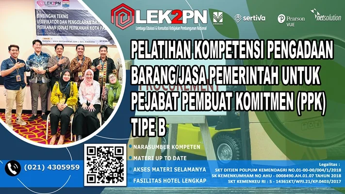 BIMTEK DAN SERTIFIKASI KOMPETENSI PENGADAAN BAGI PEJABAT PEMBUAT KOMITMEN (PPK) TIPE B