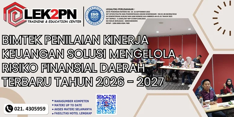 Bimtek Penilaian Kinerja Keuangan Solusi Mengelola Risiko Finansial Daerah Terbaru Tahun 2026 – 2027 (New 2026)